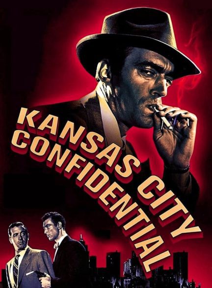 دانلود صوت دوبله فیلم Kansas City Confidential 1952