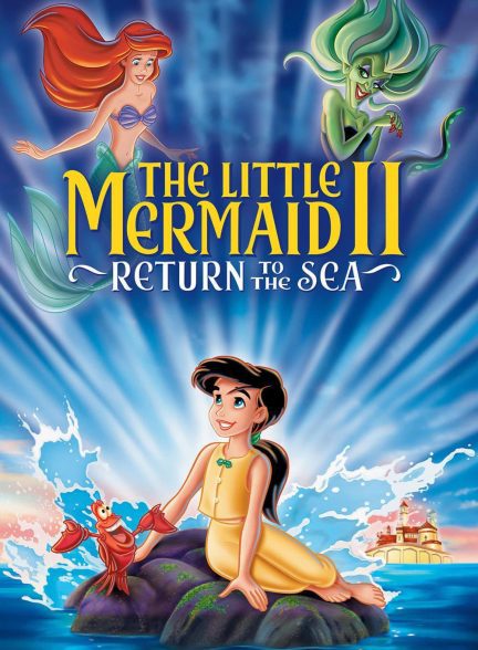 دانلود صوت دوبله فیلم The Little Mermaid II: Return to the Sea 2000