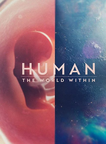 دانلود صوت دوبله سریال Human: The World Within