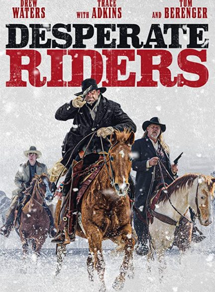 دانلود صوت دوبله فیلم The Desperate Riders
