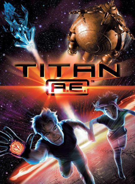 دانلود صوت دوبله انیمیشن .Titan A.E