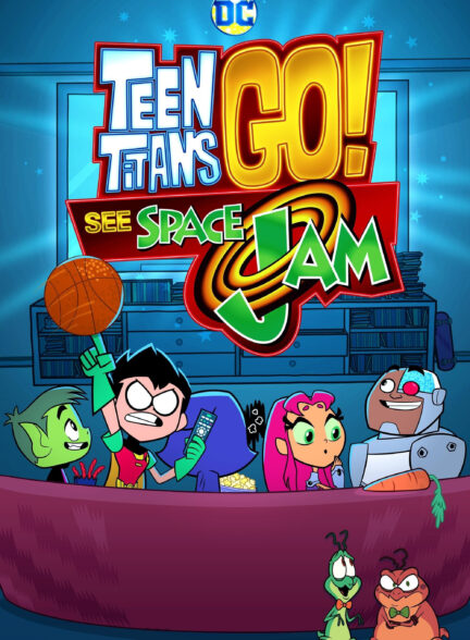 دانلود صوت دوبله انیمیشن Teen Titans Go! See Space Jam