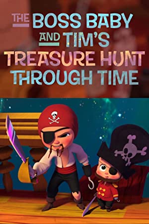دانلود صوت دوبله The Boss Baby and Tim’s Treasure Hunt Through Time