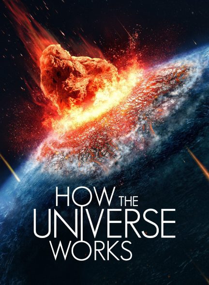 دانلود صوت دوبله سریال How the Universe Works
