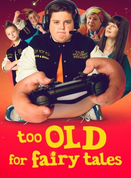 دانلود صوت دوبله فیلم Too Old for Fairy Tales