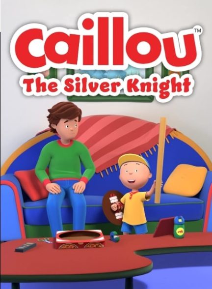 دانلود صوت دوبله فیلم Caillou: The Silver Knight