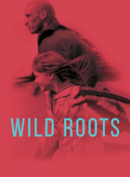 دانلود صوت دوبله فیلم Wild Roots