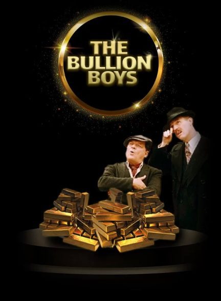 دانلود صوت دوبله فیلم The Bullion Boys