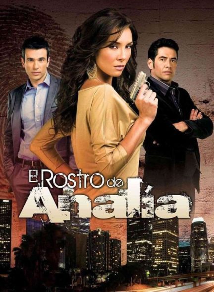 دانلود صوت دوبله سریال El Rostro de Analia