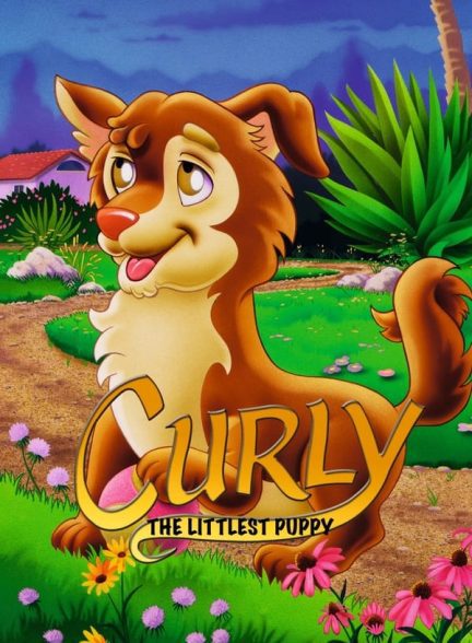 دانلود صوت دوبله انیمیشن Curly: The Littlest Puppy