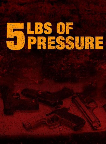 دانلود صوت دوبله فیلم 5lbs of Pressure