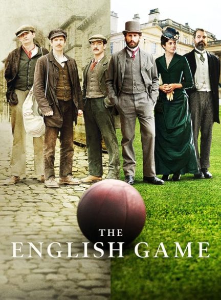 دانلود صوت دوبله سریال The English Game