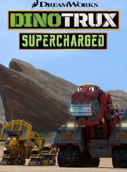 دانلود صوت دوبله سریال Dinotrux Supercharged