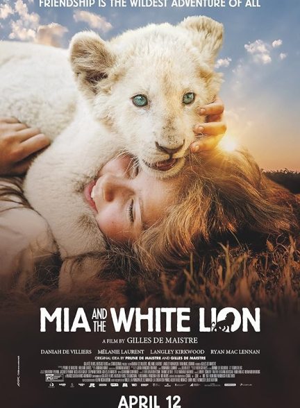 دانلود صوت دوبله فیلم Mia and the White Lion 2018