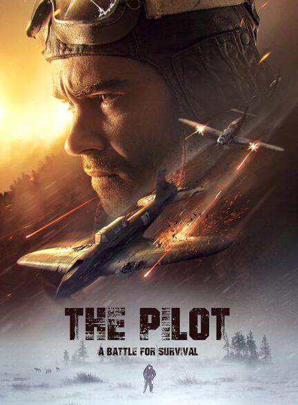 دانلود صوت دوبله فیلم The Pilot. A Battle for Survival