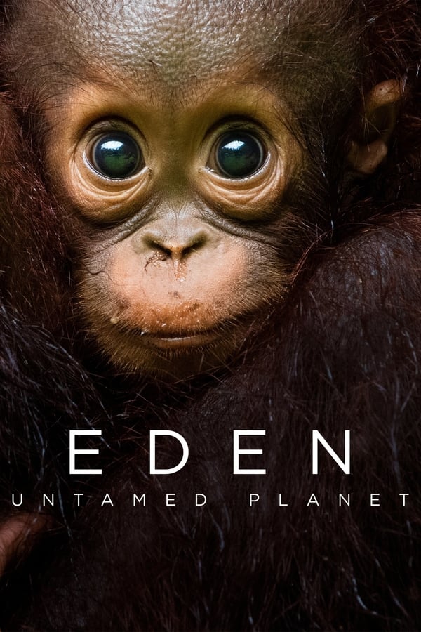 دانلود صوت دوبله سریال Eden: Untamed Planet