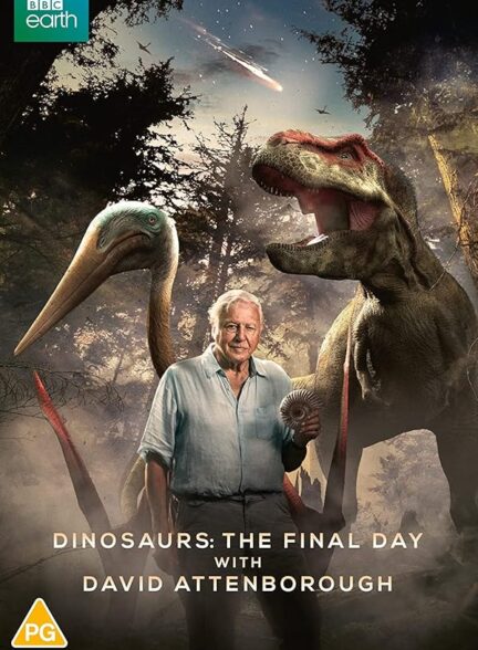 دانلود صوت دوبله فیلم Dinosaurs – The Final Day with David Attenborough