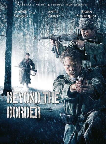 دانلود صوت دوبله فیلم Beyond the Border