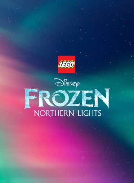 دانلود صوت دوبله فیلم Lego Frozen Northern Lights