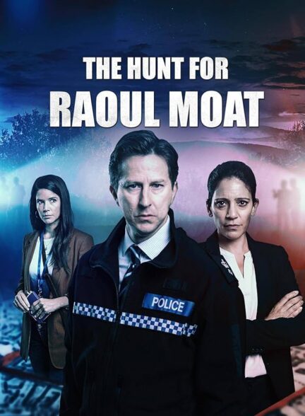 دانلود صوت دوبله سریال The Hunt for Raoul Moat